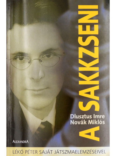 Dlusztus Imre, Novák Miklós: A sakkzseni