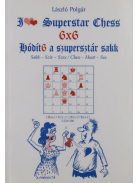 Polgár László: I Love Superstar Chess - 6x6 - Hódít6 a szupersztár sakk